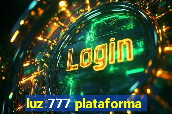 luz 777 plataforma